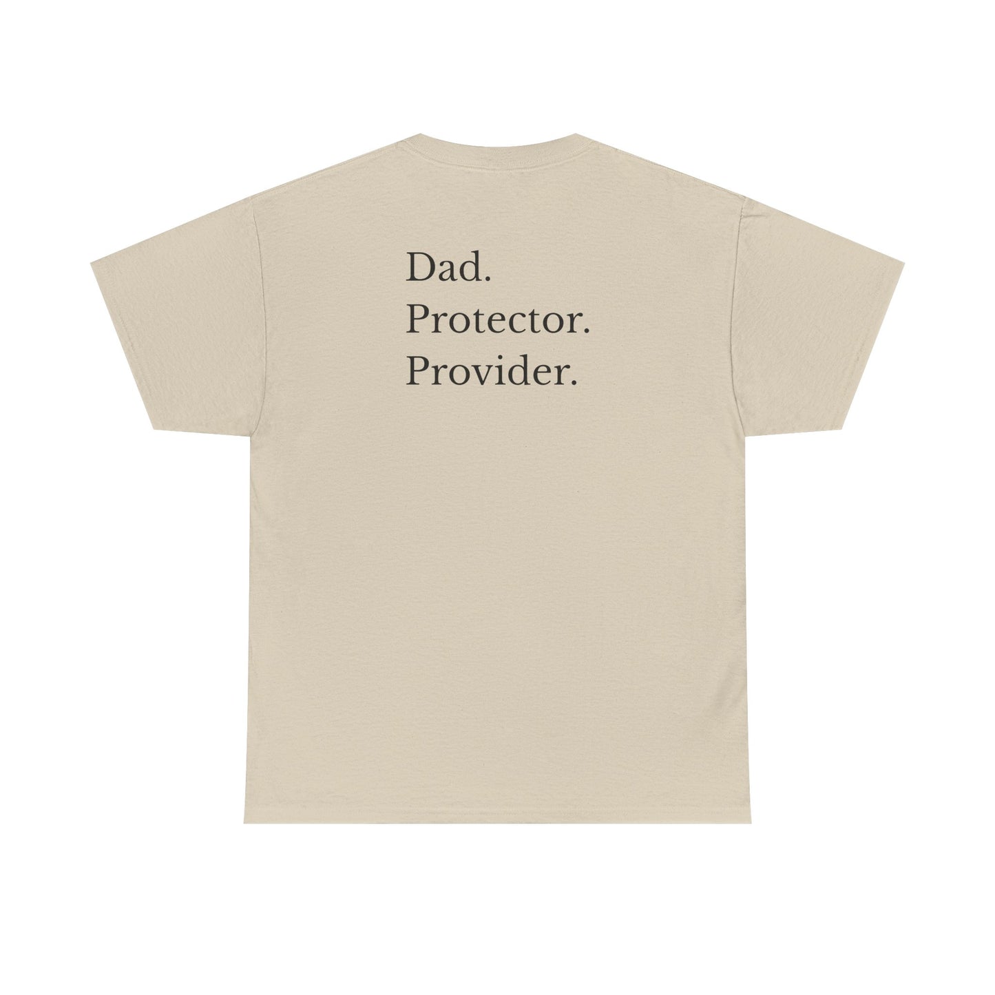 Dad. Protector. Provider.