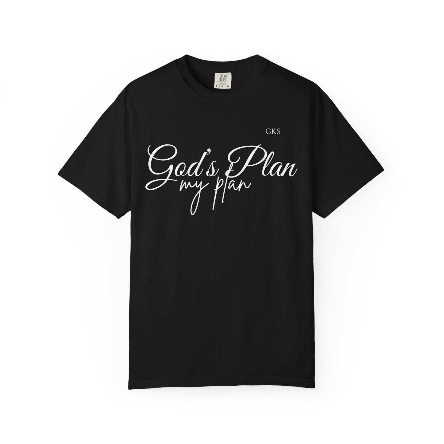 God's Plan my plan T-shirt
