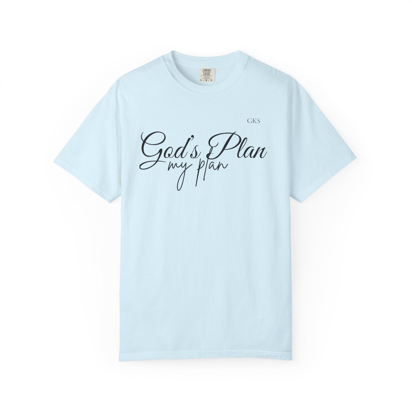 God's Plan my plan T-shirt