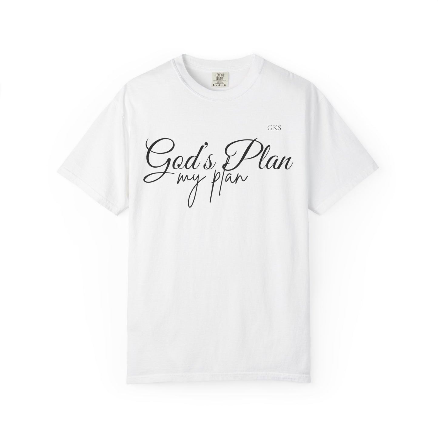 God's Plan my plan T-shirt